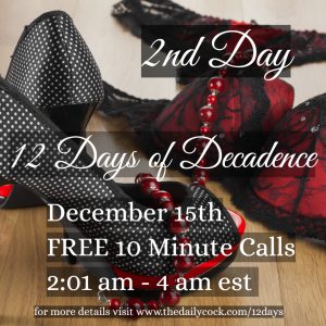 12 Days of Decadence 800 356 6169
