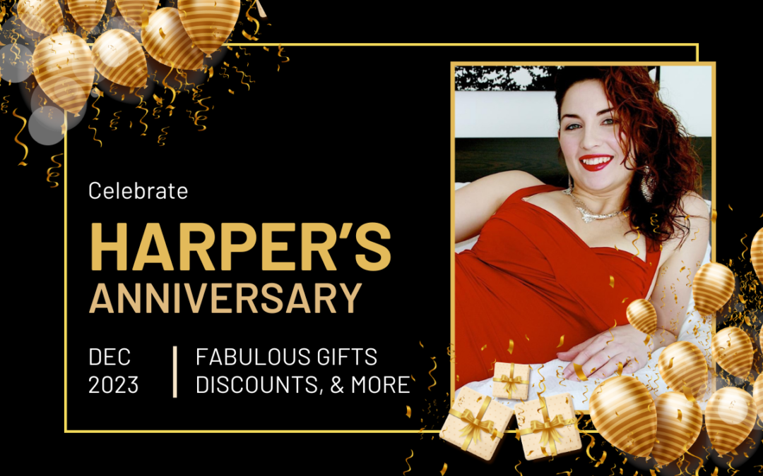 Mistress Harper’s Anniversary Month!