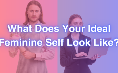 What Does Your Ideal Feminine Self Look Like?