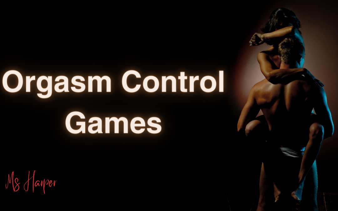 Orgasm Control Games