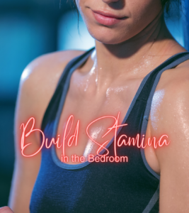 Build Stamina in the Bedroom