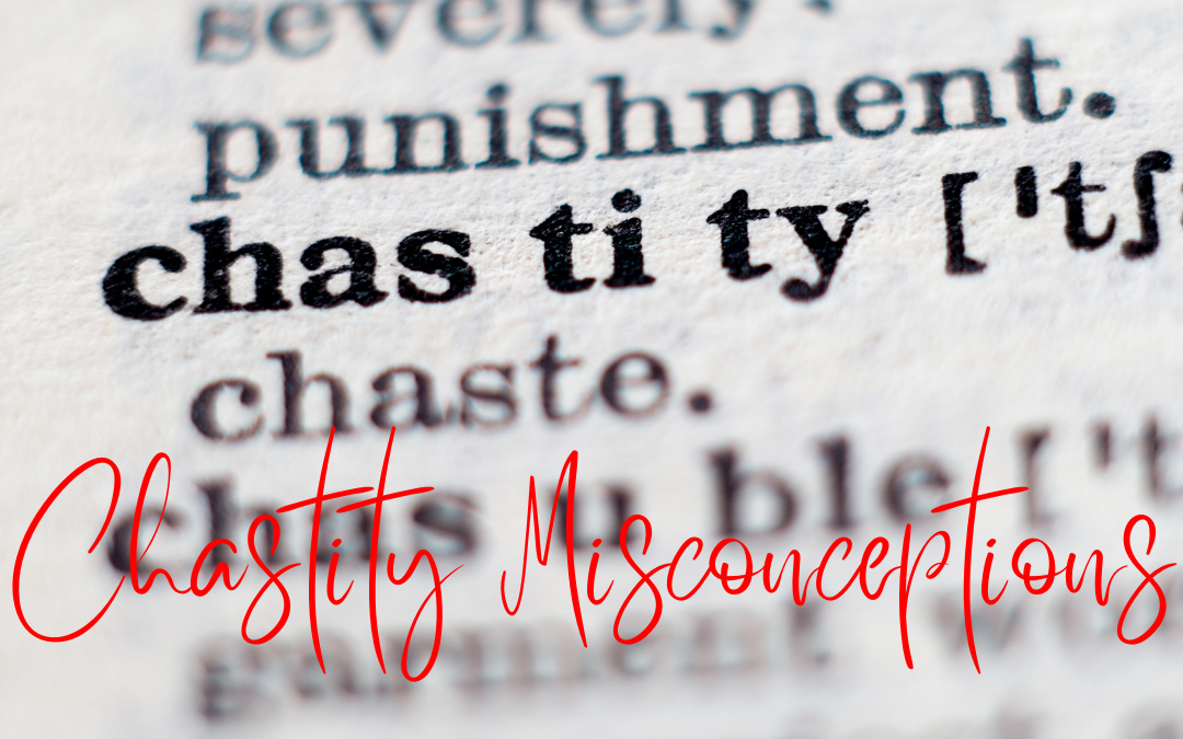 Chastity Misconceptions
