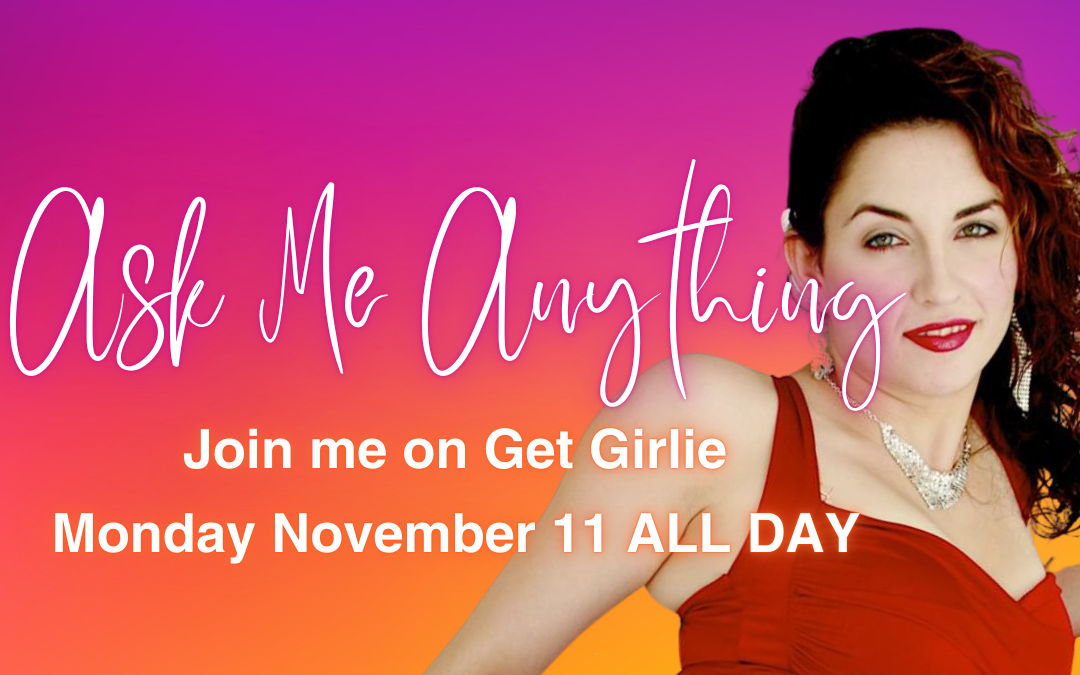 Ask Me Anything: Get Girlie