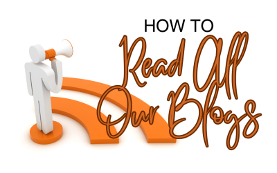 How To Read All Our Blogs No Matter What