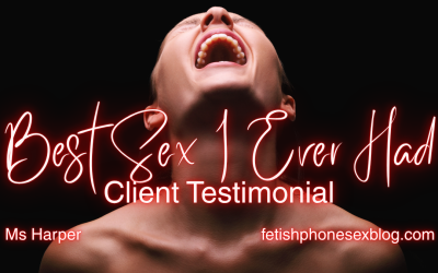 Best Sex I Ever Had! Client Feedback