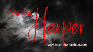 Ms Harper www.fetishphonsexblog.com 800 601 7259 